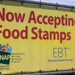 EBT Cards GO DARK – SNAP Depleted! Yellow sign now accepting food stamps EBT SNAP