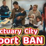 Travel Chaos - Sanctuary City Airports BANNED!