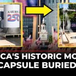 National Time Capsule BURIED – See What’s In It! America 250th Parade LIVE: America's Time Capsule Buried to Mark Historic Semiquincentennial