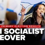 DSA to Illegals: ‘You Don’t Need Papers’ Democratic Socialists OUST THREE INCUMBENTS in the past week